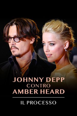 Johnny Depp contro Amber Heard - Il processo streaming - guardaserie
